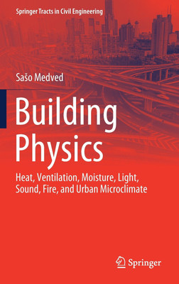 Building Physics(English, Hardcover, Medved Saso)