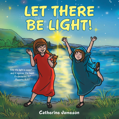 Let There Be Light!(English, Paperback, Jameson Catherine)
