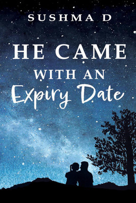 He came with an Expiry Date(English, Paperback, Sushma D)