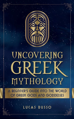 Uncovering Greek Mythology(English, Paperback, Russo Lucas)