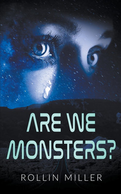 Are We Monsters(English, Paperback, Miller Rollin)