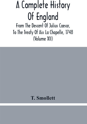 A Complete History Of England(English, Paperback, Smollett T)