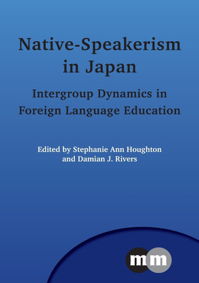 Native-Speakerism in Japan(English, Paperback, unknown)