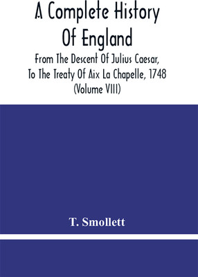 A Complete History Of England(English, Paperback, Smollett T)