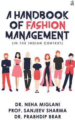 A Handbook Of Fashion Management(Paperback, Dr. Neha Miglani)