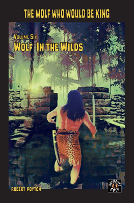 Wolf in the Wilds(English, Paperback, Poyton Robert)
