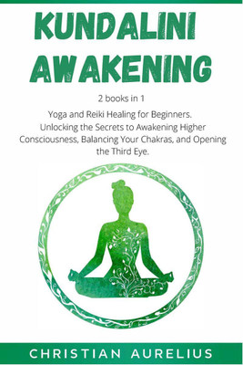 Kundalini Awakening(English, Paperback, Christian Aurelius)