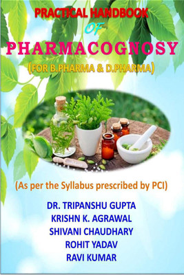 PRACTICAL HANDBOOK OF PHARMACOGNOSY(English, Paperback, Dr. Tripanshu Gupta)