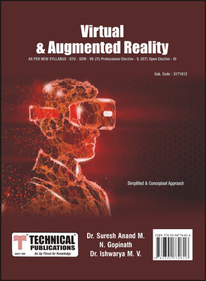 Virtual and Augment Reality for GTU 18 Course (VII - IT - 3171612)- Professional Elective - V(Paperback, Suresh Anand M., N.Gopinath, Ishwarya M.V.)