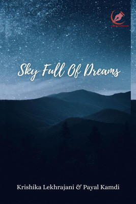 Sky Full Of Dreams(English, Paperback, Krishika Lekhrajani, amp, Payal Kamdi)