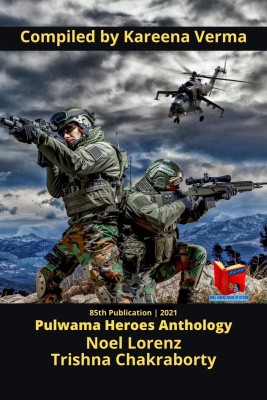 Pulwama Heroes Anthology(English, Paperback, Noel Lorenz)