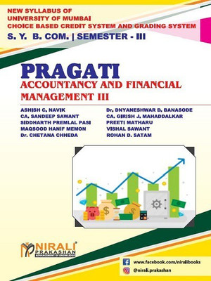 ACCOUNTANCY AND FINANCIAL MANAGEMENT 3 - For Second Year (SY) BCom - Semester 3 - University of Mumbai (MU)(Paperback, Mr. Ashish C Navik, Dr. Dnyaneshwar D. Banasode, CA. Sandeep Sawant, CA Girish J Mahaddalkar, Mr. Siddharth Premlal Pasi, Preeti Matharu, Mr. Maqsood Hanif Memon, Prof. Vishal Sawan