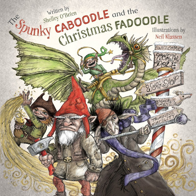The Spunky Caboodle and the Christmas Fadoodle(English, Paperback, O'Brien Shelley)