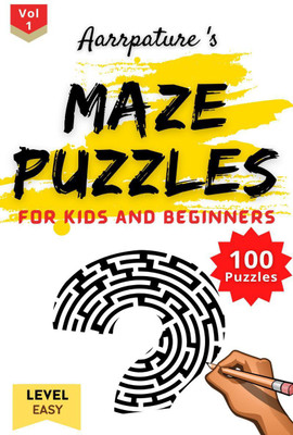 Maze Puzzles For Kids and Beginners [ Easy Level ](English, Paperback, Aarrpature Publication)