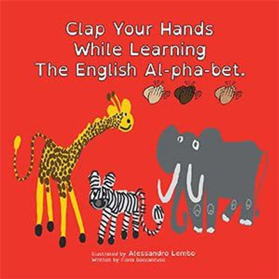 Clap Your Hands While Learning The English Al-pha-bet.(Hardcover, Fiona Boccanfuso)