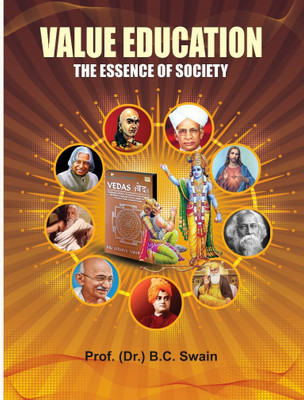 VALUE EDUCATION: THE ESSENCE OF SOCIETY(Kunal Books, Prof. (Dr.) B. C. Swain)