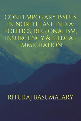 CONTEMPORARY ISSUES IN NORTH EAST INDIA(English, Paperback, Rituraj Basumatary)