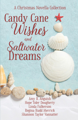 Candy Cane Wishes and Saltwater Dreams(English, Paperback, Anguish Amy)
