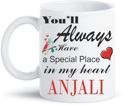 AD Gifts Anjali Always have a special place in my heart love white coffee with name, Gift For Friends , Lovers , Valentine's day , Anniversary Gift , Happy Birthday Gift ,Happy Raakhi , Sister , Wife , Daughter Ceramic Coffee (325 ml) Ceramic Coffee Mug(325 ml)