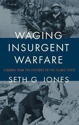 Waging Insurgent Warfare(English, Hardcover, Jones Seth G.)