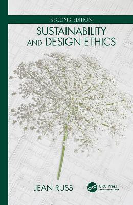 Sustainability and Design Ethics, Second Edition(English, Electronic book text, Russ Jean)