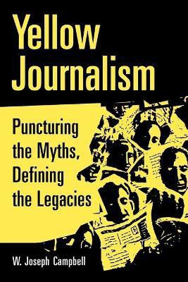 Yellow Journalism(English, Paperback, Campbell W. Joseph)