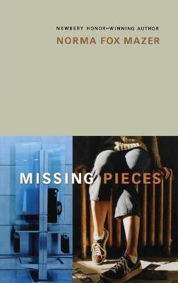 Missing Pieces(English, Paperback, Mazer Norma Fox)