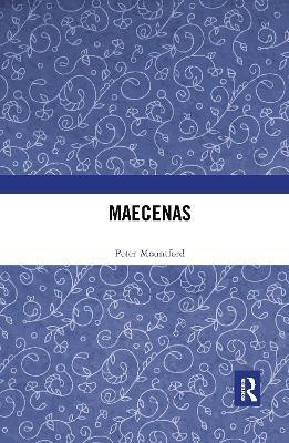 Maecenas(English, Electronic book text, Mountford Peter)