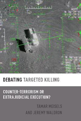 Debating Targeted Killing(English, Hardcover, Meisels Tamar)