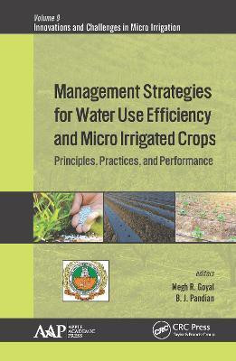 Management Strategies for Water Use Efficiency and Micro Irrigated Crops(English, Electronic book text, unknown)