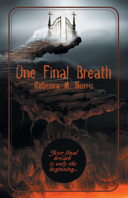 One Final Breath(English, Paperback, Norris Rebecca M)