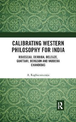 Calibrating Western Philosophy for India(English, Electronic book text, Raghuramaraju A.)