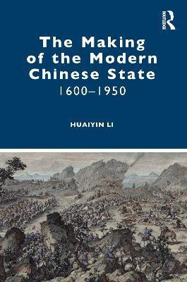 The Making of the Modern Chinese State(English, Electronic book text, Li Huaiyin)