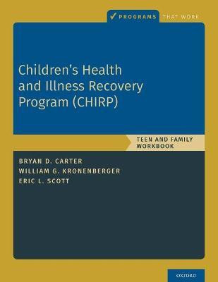 Children's Health and Illness Recovery Program (CHIRP)(English, Paperback, Carter Bryan D.)