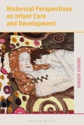 Historical Perspectives on Infant Care and Development(English, Paperback, Norman Amanda)