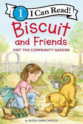 Biscuit and Friends Visit the Community Garden(English, Paperback, Capucilli Alyssa Satin)