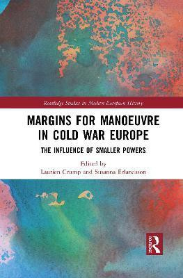 Margins for Manoeuvre in Cold War Europe(English, Electronic book text, unknown)