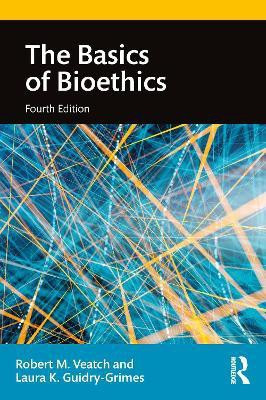 The Basics of Bioethics(English, Electronic book text, Guidry-Grimes Laura K.)