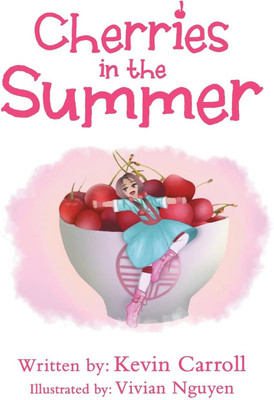 Cherries in the Summer(English, Paperback, Carroll Kevin)