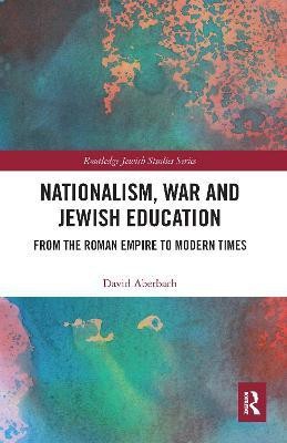 Nationalism, War and Jewish Education(English, Paperback, Aberbach David)