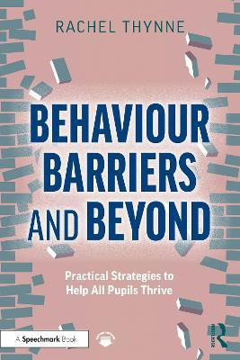Behaviour Barriers and Beyond(English, Paperback, Thynne Rachel)
