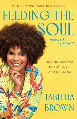 Feeding the Soul (Because It's My Business)(English, Electronic book text, Brown Tabitha)