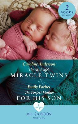 The Midwife's Miracle Twins / The Perfect Mother For His Son(English, Paperback, Anderson Caroline)