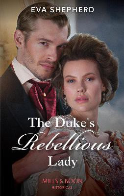 The Duke's Rebellious Lady(English, Paperback, Shepherd Eva)