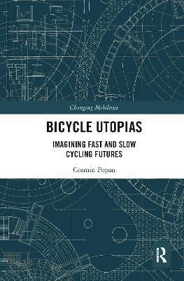 Bicycle Utopias(English, Electronic book text, Popan Cosmin)