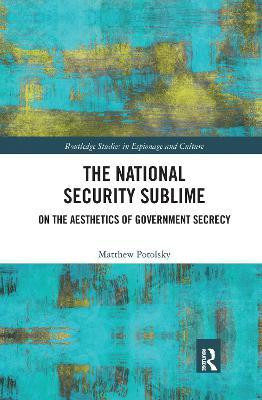 The National Security Sublime(English, Electronic book text, Potolsky Matthew)