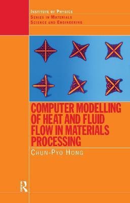 Computer Modelling of Heat and Fluid Flow in Materials Processing(English, Electronic book text, Hong C.P.)