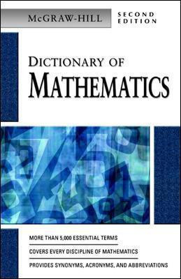 MCGRAW-HILL DICTIONARY OF MATHEMATICS, 2/E 2nd Edition(English, Paperback, Mcgraw-Hill)