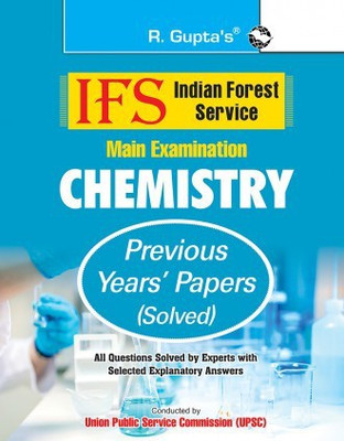IFS: Main Exam (Chemistry) Previous Years' Papers (Solved)(Paperback, By R Gupta)