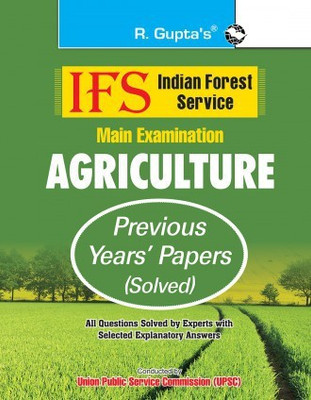 IFS: Main Exam (Agriculture) Previous Years' Papers (Solved)(Paperback, By R Gupta)